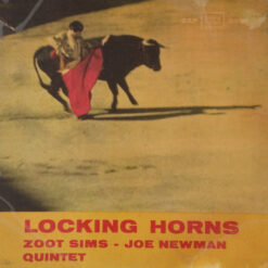 Zoot Sims - Joe Newman Quintet - 1958 - Locking Horns