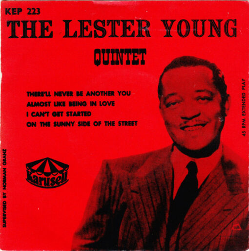 The Lester Young Quintet - 1954 - There'll Never Be Another You