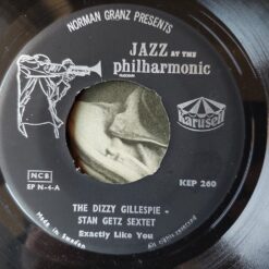 Dizzy Gillespie – Stan Getz Sextet – 1955 – Exactly Like You / I Let A Song Go Out Of My Heart