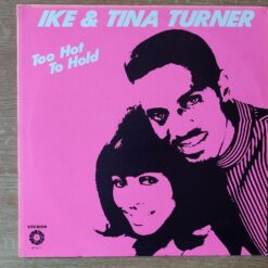 Ike & Tina Turner – 1972 – Too Hot To Hold