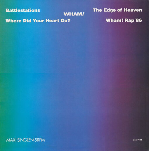 Wham! - 1986 - The Edge Of Heaven