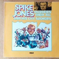 Spike Jones And His City Slickers – 1973 – Spike Jones Murders Them All