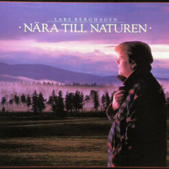 Lars Berghagen - 1988 - Nära Till Naturen