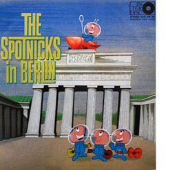 The Spotnicks - 1970 - The Spotnicks In Berlin