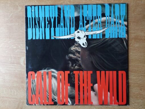 Disneyland After Dark – 1986 – Call Of The Wild