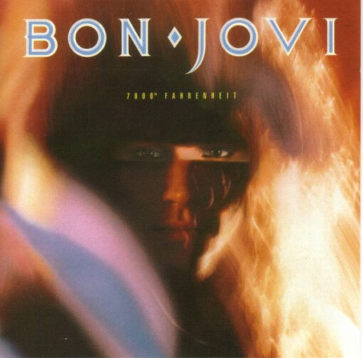Bon Jovi - 1985 - 7800° Fahrenheit