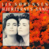 Lis Sørensen - 1989 - Hjerternes Sang
