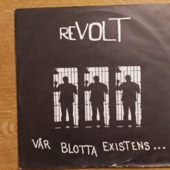 Revolt – 1982 – Vår Blotta Existens
