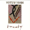 Yothu Yindi - 1992 - Treaty