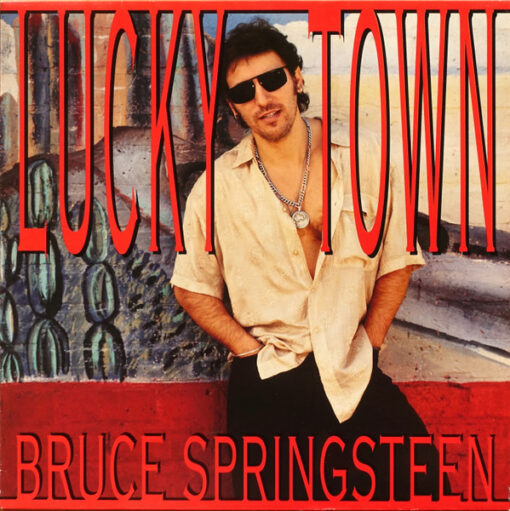 Bruce Springsteen – 1992 – Lucky Town