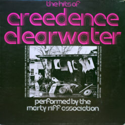 The Marty Riff Association - The Hits Of Creedence Clearwater Revival