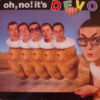 Devo - 1982 - Oh, No! It's Devo