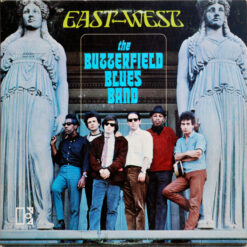 The Butterfield Blues Band - 1966 - East-West