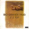 ZZ Top - 1972 - Rio Grande Mud