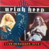 Uriah Heep - 1986 - Live In Europe 1979