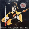 Frankie Miller - 1978 - Frankie Who? Frankie Fucking Miller That's Who