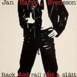 Jan Harpo Svensson - 1979 - Råck Änd Råll Rätt Å Slätt