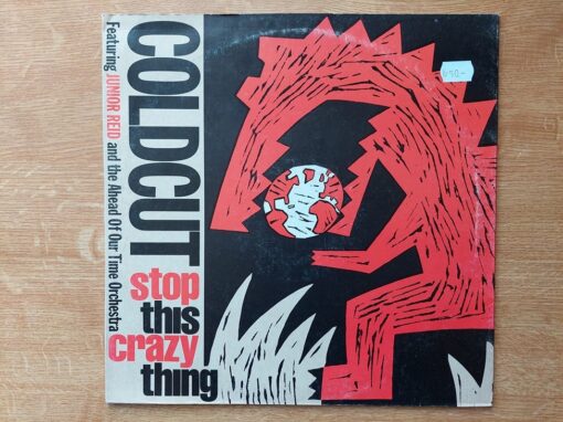 Coldcut Featuring Junior Reid And The Ahead Of Our Time Orchestra – 1988 – Stop This Crazy Thing