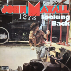 John Mayall - 1969 - Looking Back