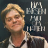 Kim Larsen - 1983 - Midt Om Natten