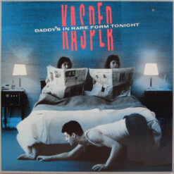 Kasper - 1987 - Daddy's In Rare Form Tonight