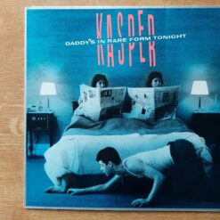 Kasper – 1987 – Daddy’s In Rare Form Tonight