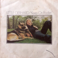 Little Gerhard - 1972 - Keep On Rockin'