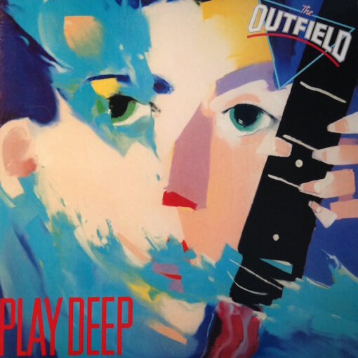 The Outfield - 1985 - Play Deep