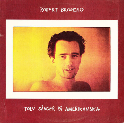 Robert Broberg - Tolv Sånger På Amerikanska