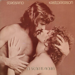 Streisand & Kristofferson – 1976 – A Star Is Born