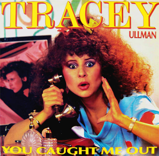 Tracey Ullman - 1984 - You Caught Me Out