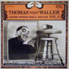Thomas 'Fats' Waller - Rare Piano Roll Solos Vol.3