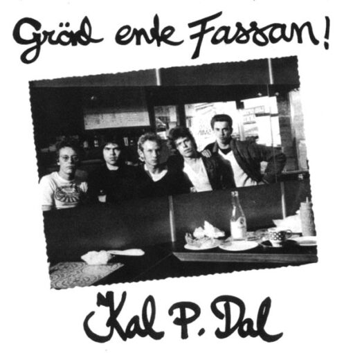 Kal P. Dal - 1978 - Gräd Ente Fassan!