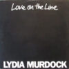 Lydia Murdock - 1984 - Love On The Line