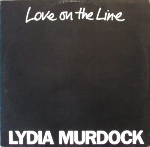Lydia Murdock - 1984 - Love On The Line