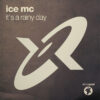 Ice Mc - 1995 - It's A Rainy Day