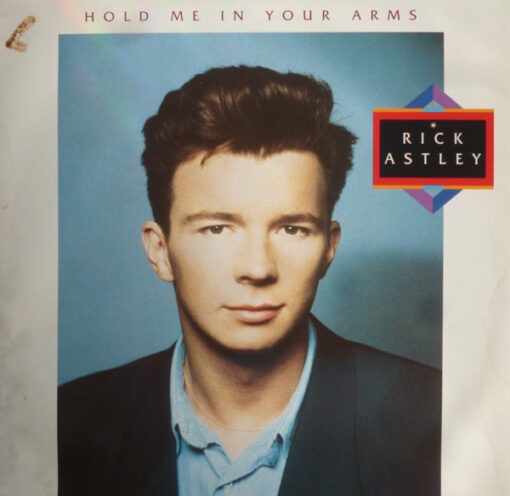 Rick Astley - 1988 - Hold Me In Your Arms