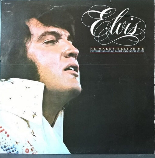 Elvis - 1978 - He Walks Beside Me, Favorite Songs Of Faith And Inspiration