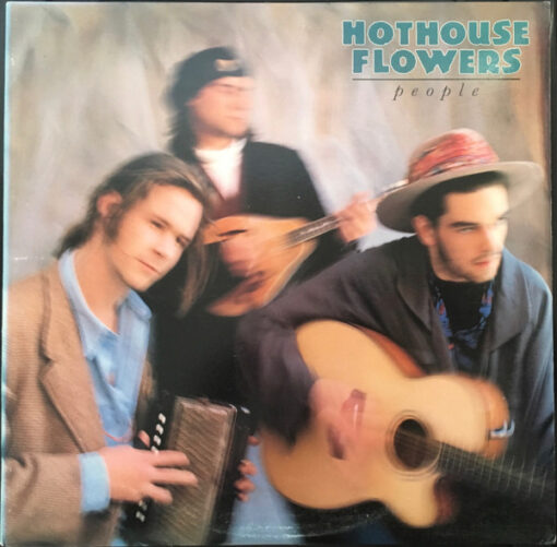 Hothouse Flowers - 1988 - People