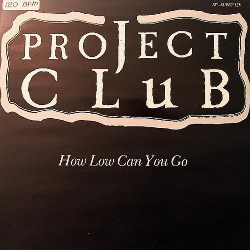 Project Club - 1988 - How Low Can You Go