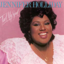 Jennifer Holliday - 1983 - Feel My Soul