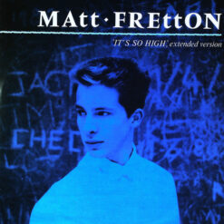 Matt Fretton - 1983 - It's So High, Extended Version
