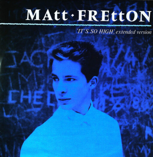 Matt Fretton - 1983 - It's So High, Extended Version