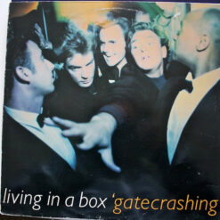 Living In A Box - 1989 - Gatecrashing