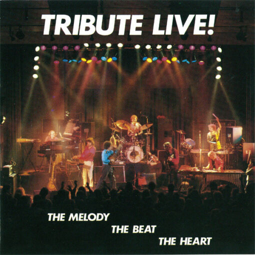 Tribute - 1986 - Tribute Live! The Melody The Beat The Heart