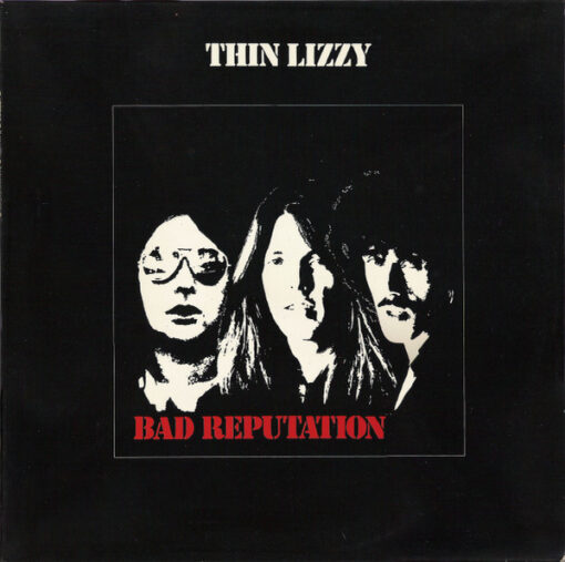 Thin Lizzy - 1977 - Bad Reputation