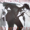 Hollywood Beyond - No More Tears