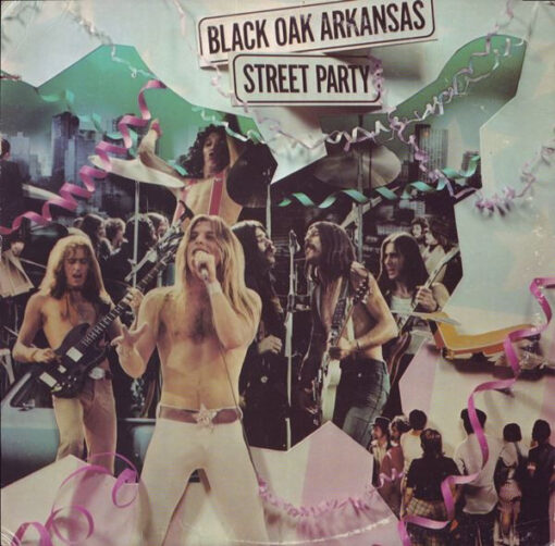 Black Oak Arkansas - 1974 - Street Party