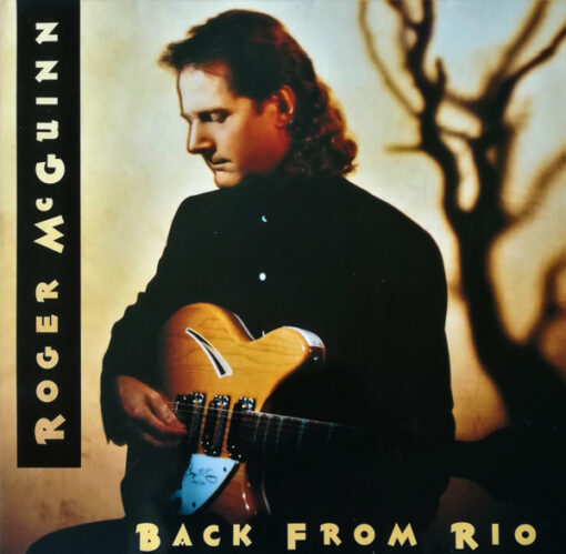Roger McGuinn - 1991 - Back From Rio