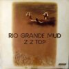 ZZ Top - 1972 - Rio Grande Mud